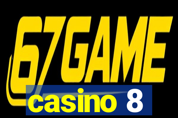 casino 8